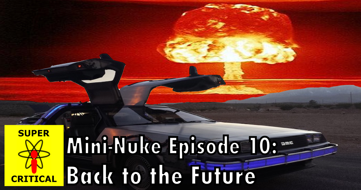 Mini-Nuke Ep10 - BTTF - Facebook-thumbnail (big one)