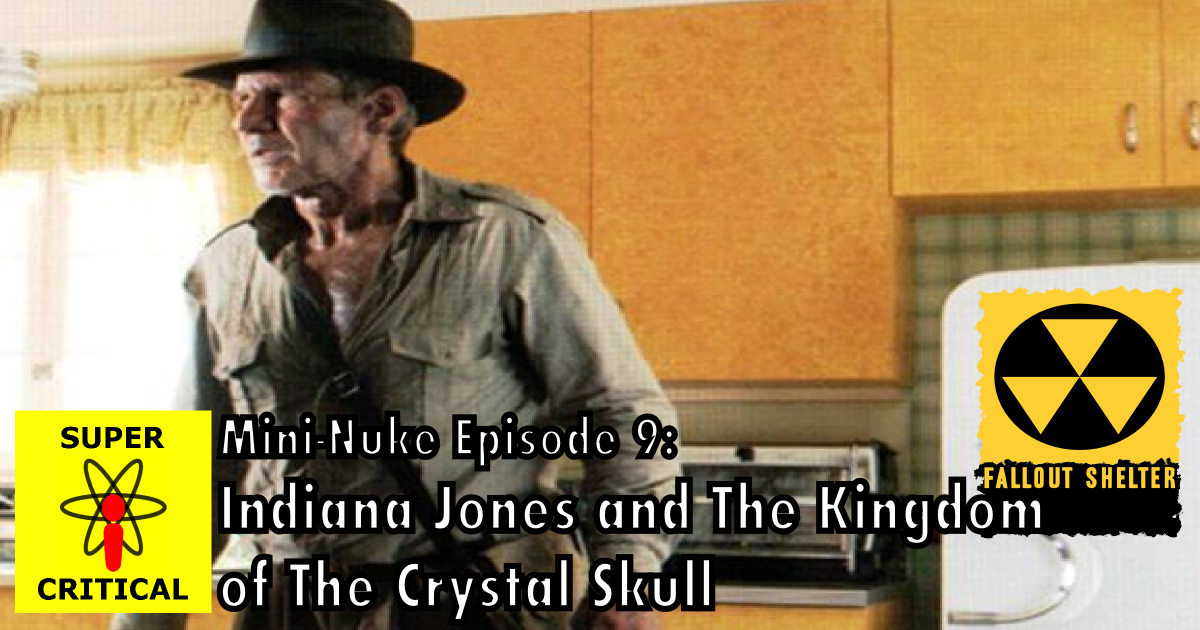 Mini-Nuke Ep9 - Indy 4 - Facebook-thumbnail (big one).png